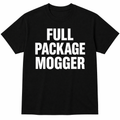 FULL PACKAGE MOGGER